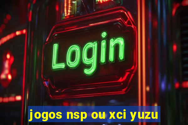 jogos nsp ou xci yuzu